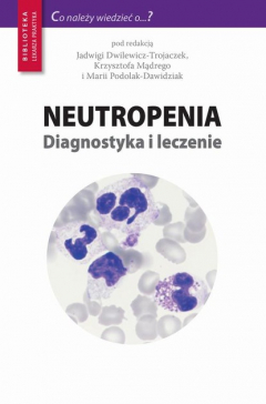 Книга Neutropenia - diagnostyka i leczenie на ReadRate.com книга Neutropenia - diagnostyka i leczenie