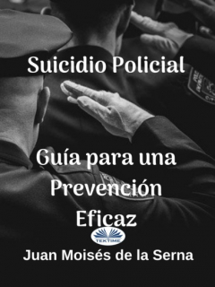 Книга Suicidio Policial: Gu?a Para Una Prevenci?n Eficaz на ReadRate.com книга Suicidio Policial: Gu?a Para Una Prevenci?n Eficaz
