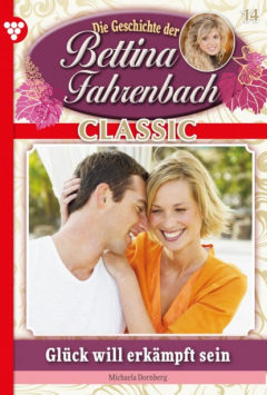 Книга Bettina Fahrenbach Classic 14 – Liebesroman на ReadRate.com книга Bettina Fahrenbach Classic 14 – Liebesroman