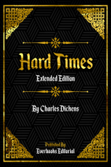 книга Hard Times (Extended Edition) – By Charles Dickens