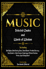 книга Music: Selected Quotes And Words Of Wisdom