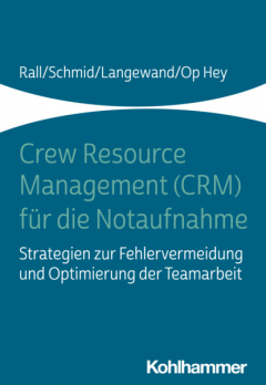 Книга Crew Resource Management (CRM) f?r die Notaufnahme на ReadRate.com книга Crew Resource Management (CRM) f?r die Notaufnahme