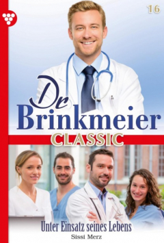 Книга Dr. Brinkmeier Classic 16 – Arztroman на ReadRate.com книга Dr. Brinkmeier Classic 16 – Arztroman