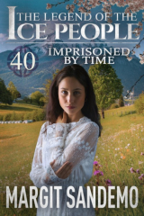 книга The Ice People 40 - Imprisoned by time