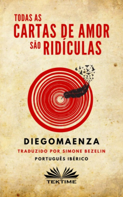 Книга Todas As Cartas De Amor S?o Rid?culas на ReadRate.com книга Todas As Cartas De Amor S?o Rid?culas