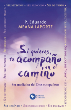 книга Si quieres, te acompa?o en el camino