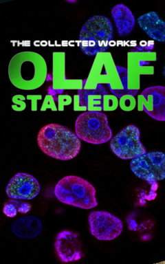 Книга The Collected Works of Olaf Stapledon на ReadRate.com книга The Collected Works of Olaf Stapledon