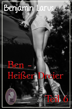 Книга Ben - Hei?er Dreier, Teil 6 (Erotik, Menage a trois, bi, gay) на ReadRate.com книга Ben - Hei?er Dreier, Teil 6 (Erotik, Menage a trois, bi, gay)