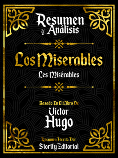 Книга Resumen Y Analisis: Los Miserables (Les Miserables) - Basado En El Libro De Victor Hugo на ReadRate.com книга Resumen Y Analisis: Los Miserables (Les Miserables) - Basado En El Libro De Victor Hugo