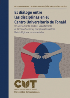 Книга El di?logo entre las disciplinas en el Centro Universitario de Tonal? на ReadRate.com книга El di?logo entre las disciplinas en el Centro Universitario de Tonal?