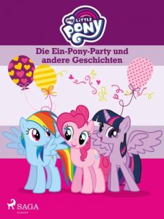 Книга My Little Pony - Die Ein-Pony-Party und andere Geschichten на ReadRate.com книга My Little Pony - Die Ein-Pony-Party und andere Geschichten