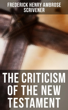 Книга The Criticism of the New Testament на ReadRate.com книга The Criticism of the New Testament