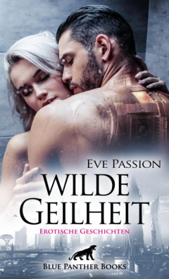 Книга Wilde Geilheit | Erotische Geschichten на ReadRate.com книга Wilde Geilheit | Erotische Geschichten