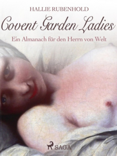 Книга Covent Garden Ladies: Ein Almanach f?r den Herrn von Welt на ReadRate.com книга Covent Garden Ladies: Ein Almanach f?r den Herrn von Welt
