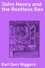 книга John Henry and the Restless Sex
