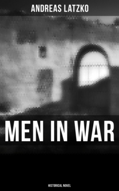 Книга Men in War (Historical Novel) на ReadRate.com книга Men in War (Historical Novel)