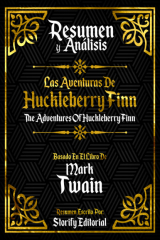 книга Resumen Y Analisis: Las Aventuras De Huckleberry Finn (The Adventures Of Huckleberry Finn) - Basado En El Libro De Mark Twain