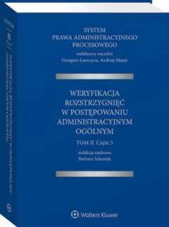 Книга System Prawa Administracyjnego Procesowego. TOM II. Część 5. Weryfikacja rozstrzygnięć w postępowaniu administracyjnym og?lnym на ReadRate.com книга System Prawa Administracyjnego Procesowego. TOM II. Część 5. Weryfikacja rozstrzygnięć w postępowaniu administracyjnym og?lnym