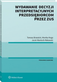 Книга Wydawanie decyzji interpretacyjnych przedsiębiorcom przez ZUS на ReadRate.com книга Wydawanie decyzji interpretacyjnych przedsiębiorcom przez ZUS