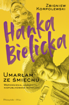 Книга Hanka Bielicka. Umarłam ze śmiechu на ReadRate.com книга Hanka Bielicka. Umarłam ze śmiechu