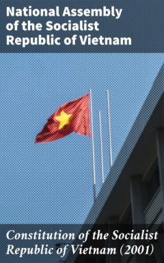 Книга Constitution of the Socialist Republic of Vietnam (2001) на ReadRate.com книга Constitution of the Socialist Republic of Vietnam (2001)