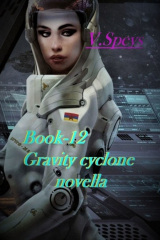книга Book-12. Gravity cyclone, novella