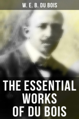 книга The Essential Works of Du Bois
