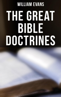 Книга The Great Bible Doctrines на ReadRate.com книга The Great Bible Doctrines