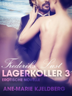 Книга Lagerkoller 3 - Frederiks Lust: Erotische Novelle на ReadRate.com книга Lagerkoller 3 - Frederiks Lust: Erotische Novelle