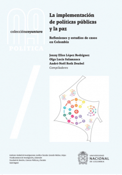 Книга La implementaci?n de pol?ticas p?blicas y la paz: reflexiones y estudios de casos en Colombia на ReadRate.com книга La implementaci?n de pol?ticas p?blicas y la paz: reflexiones y estudios de casos en Colombia