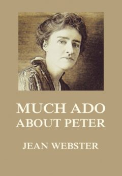 Книга Much Ado About Peter на ReadRate.com книга Much Ado About Peter