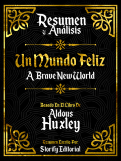 Книга Resumen y Analisis: Un Mundo Feliz (Brave New World) - Basado En El Libro De Aldous Huxley на ReadRate.com книга Resumen y Analisis: Un Mundo Feliz (Brave New World) - Basado En El Libro De Aldous Huxley