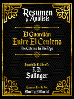 Книга Resumen y Analisis: El Guardian Entre El Centeno (The Catcher In The Rye) на ReadRate.com книга Resumen y Analisis: El Guardian Entre El Centeno (The Catcher In The Rye)