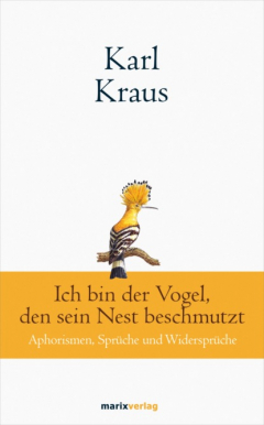 Книга Karl Kraus: Ich bin der Vogel, den sein Nest beschmutzt на ReadRate.com книга Karl Kraus: Ich bin der Vogel, den sein Nest beschmutzt