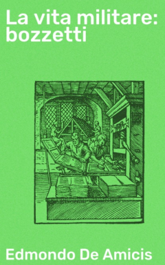 Книга La vita militare: bozzetti на ReadRate.com книга La vita militare: bozzetti