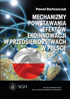 Книга Mechanizmy powstawania efekt?w ekoinnowacji w przedsiębiorstwach w Polsce на ReadRate.com книга Mechanizmy powstawania efekt?w ekoinnowacji w przedsiębiorstwach w Polsce