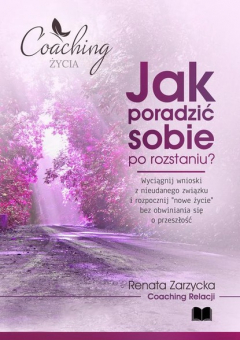 Книга Jak poradzić sobie po rozstaniu? Wyciągnij wnioski z nieudanego związku i rozpocznij nowe życie на ReadRate.com книга Jak poradzić sobie po rozstaniu? Wyciągnij wnioski z nieudanego związku i rozpocznij nowe życie