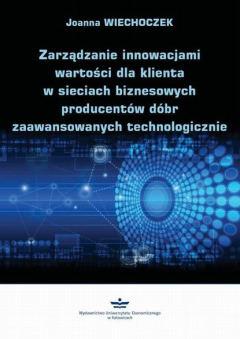 Книга Zarządzanie innowacjami wartości dla klienta w sieciach biznesowych producent?w d?br zaawansowanych technologicznie на ReadRate.com книга Zarządzanie innowacjami wartości dla klienta w sieciach biznesowych producent?w d?br zaawansowanych technologicznie