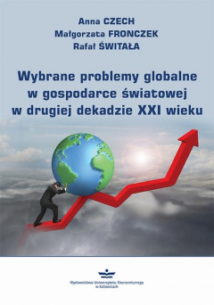 Книга Wybrane problemy globalne w gospodarce światowej w drugiej dekadzie XXI wieku на ReadRate.com книга Wybrane problemy globalne w gospodarce światowej w drugiej dekadzie XXI wieku