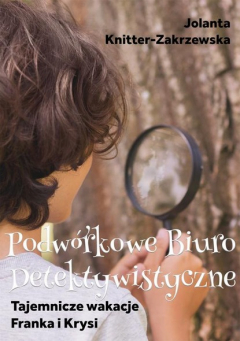 Книга Tajemnicze wakacje Franka i Krysi Podw?rkowe Biuro Detektywistyczne на ReadRate.com книга Tajemnicze wakacje Franka i Krysi Podw?rkowe Biuro Detektywistyczne