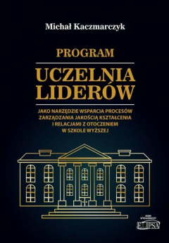 Книга Program Uczelnia Lider?w jako narzędzie wsparcia proces?w zarządzania jakością kształcenia i relacjami z otoczeniem w szkole wyższej на ReadRate.com книга Program Uczelnia Lider?w jako narzędzie wsparcia proces?w zarządzania jakością kształcenia i relacjami z otoczeniem w szkole wyższej