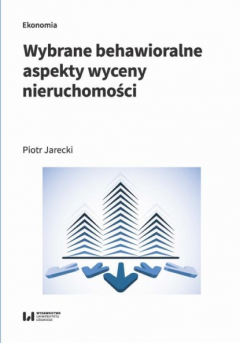Книга Wybrane behawioralne aspekty wyceny nieruchomości на ReadRate.com книга Wybrane behawioralne aspekty wyceny nieruchomości
