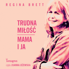 Книга Trudna miłość. Mama i ja на ReadRate.com книга Trudna miłość. Mama i ja