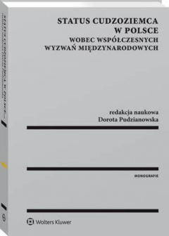 Книга Status cudzoziemca w Polsce wobec wsp?łczesnych wyzwań międzynarodowych на ReadRate.com книга Status cudzoziemca w Polsce wobec wsp?łczesnych wyzwań międzynarodowych