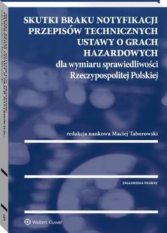 Книга Skutki braku notyfikacji przepis?w technicznych ustawy o grach hazardowych dla wymiaru sprawiedliwości Rzeczypospolitej Polskiej на ReadRate.com книга Skutki braku notyfikacji przepis?w technicznych ustawy o grach hazardowych dla wymiaru sprawiedliwości Rzeczypospolitej Polskiej
