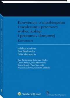 Книга Konwencja o zapobieganiu i zwalczaniu przemocy wobec kobiet i przemocy domowej. Komentarz на ReadRate.com книга Konwencja o zapobieganiu i zwalczaniu przemocy wobec kobiet i przemocy domowej. Komentarz