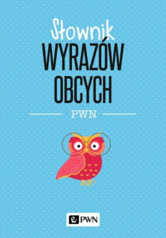 Книга Słownik wyraz?w obcych PWN на ReadRate.com книга Słownik wyraz?w obcych PWN