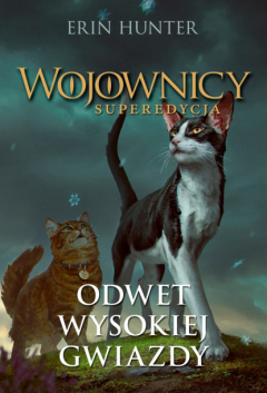 Книга Wojownicy. Odwet Wysokiej Gwiazdy. Superedycja на ReadRate.com книга Wojownicy. Odwet Wysokiej Gwiazdy. Superedycja
