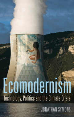 Книга Ecomodernism: Technology, Politics and The Climate Crisis на ReadRate.com книга Ecomodernism: Technology, Politics and The Climate Crisis
