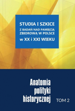 Книга Anatomia polityki historycznej на ReadRate.com книга Anatomia polityki historycznej